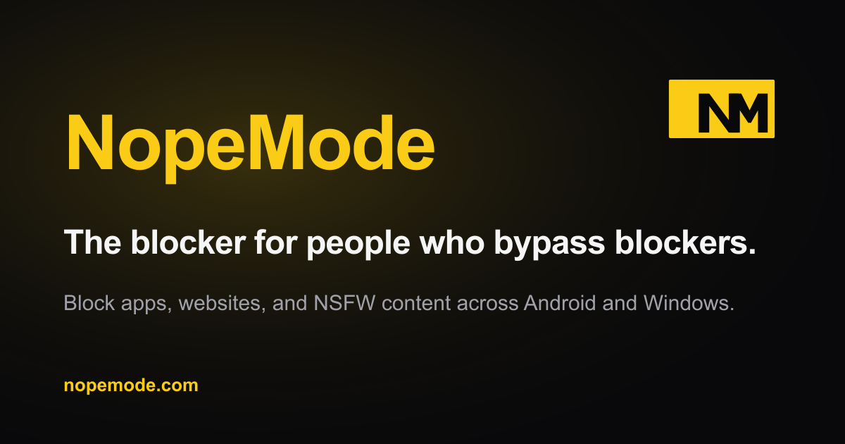 NopeMode - Block apps, websites, and NSFW content across your devices